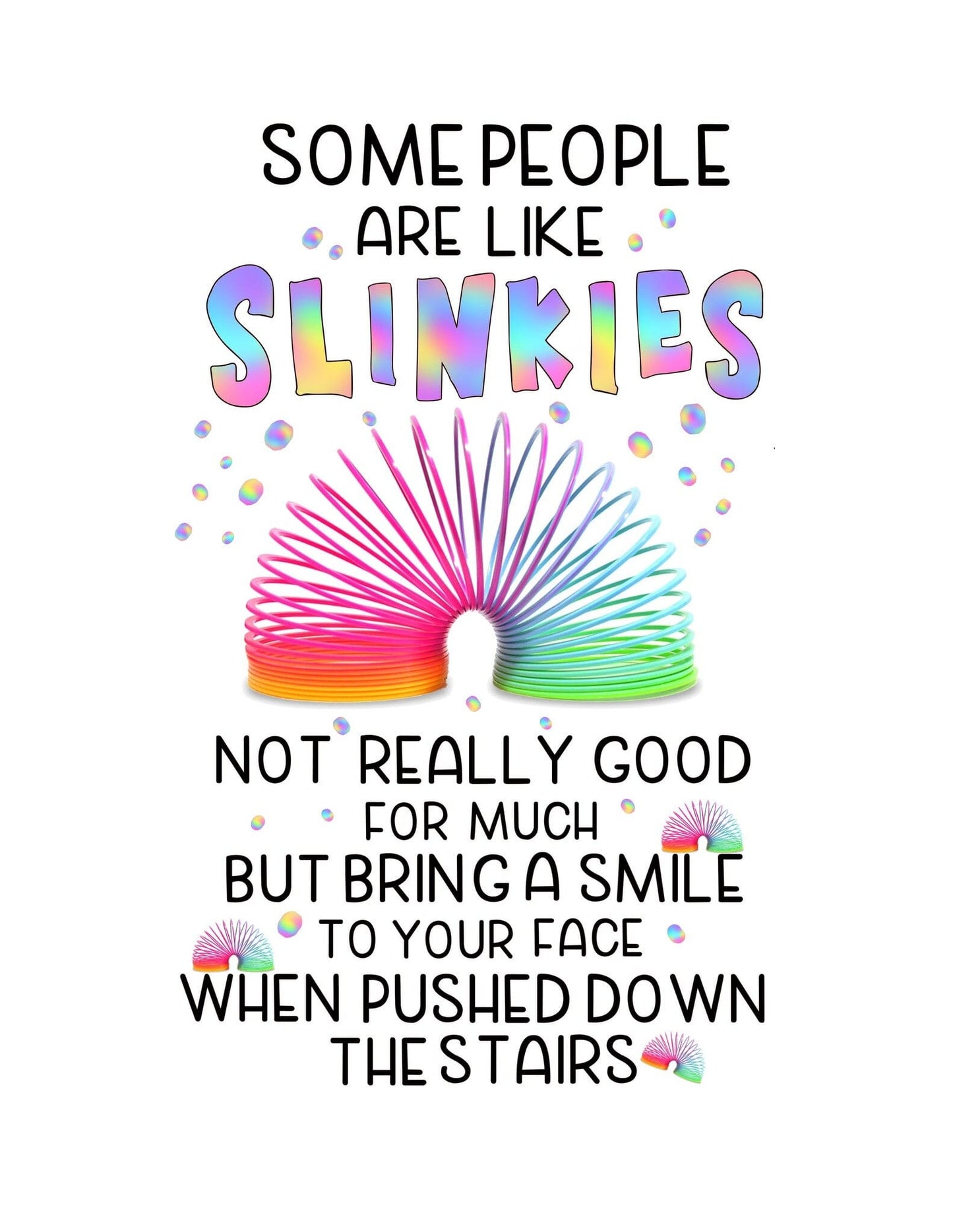 Birthday Card - People Are Like Slinkies