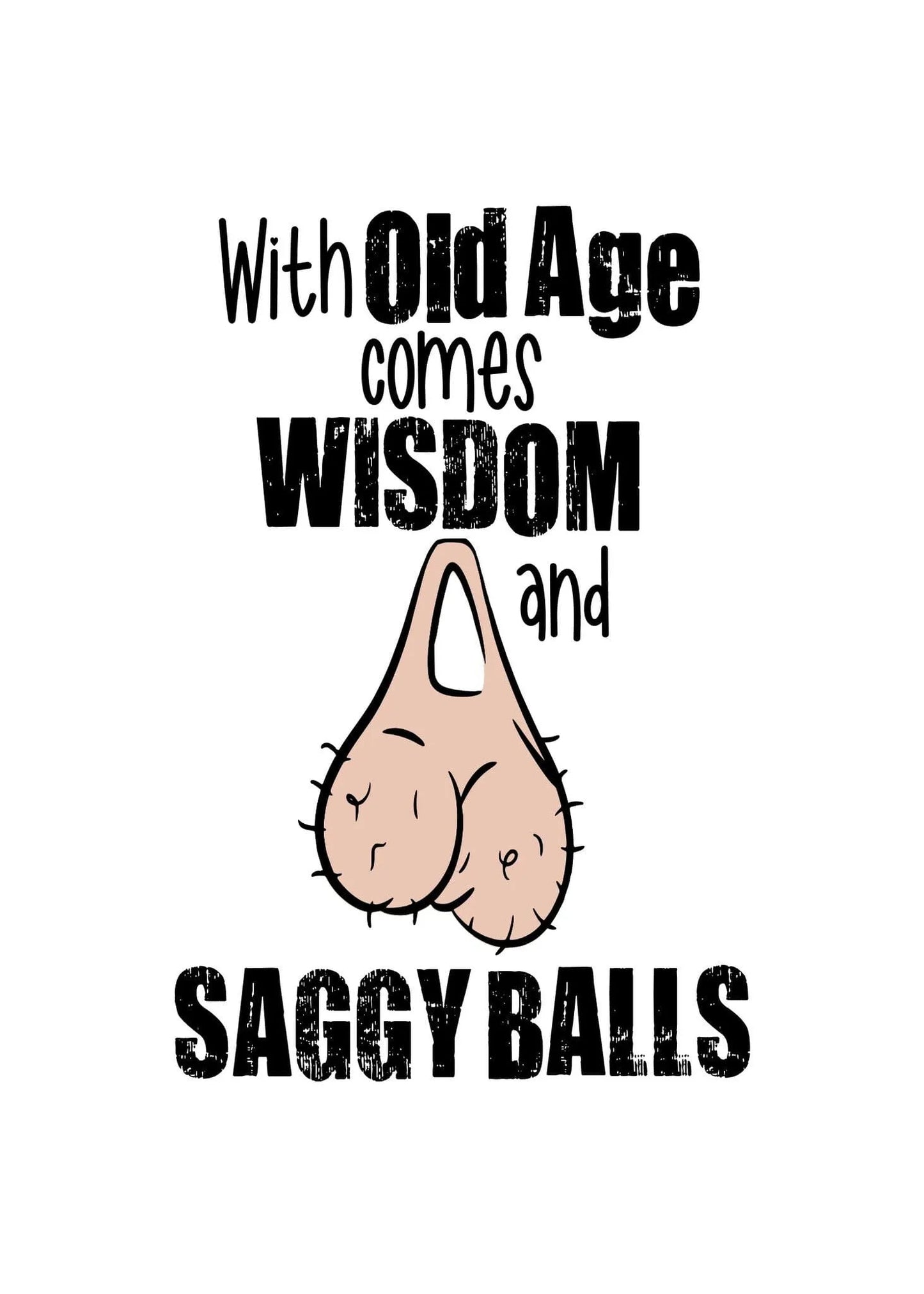 Birthday Card - Wisdom and Saggy Balls