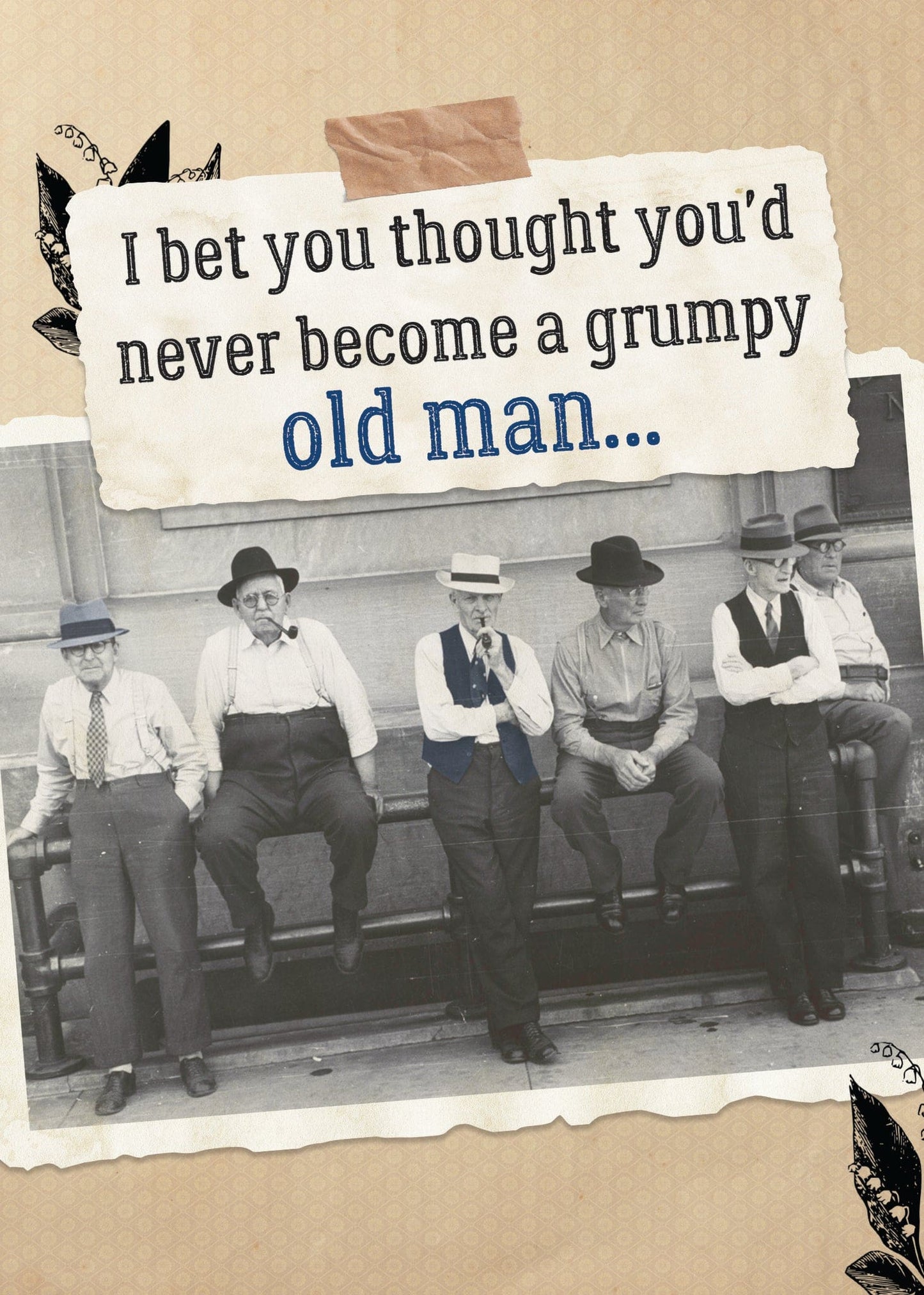 Birthday Card -Grumpy Old Man