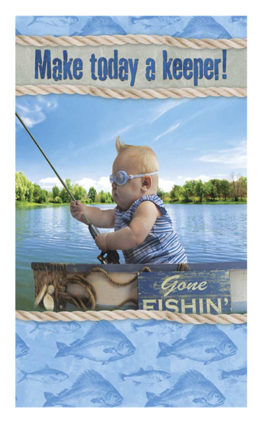 Make Today a Keeper. Gone Fishin' Birthday Card