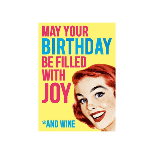 May Your Birthday Be Filled with Joy.... *and Wine